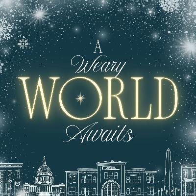 A Weary World Awaits: Waiting with Peace A Weary World Awaits: Waiting with Peace