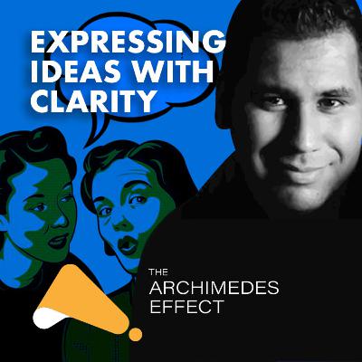 Expressing Ideas With Clarity (Bonus Segment)
