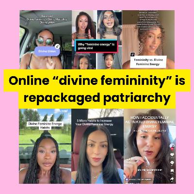 The truth about online "divine femininity" The truth about online "divine femininity"
