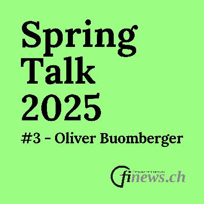 Spring Talk 2025 Ep. 3 — Powerplay von Saxo: Wie die Digitalbank in der Schweiz weiter zulegt, Oliver Buomberger