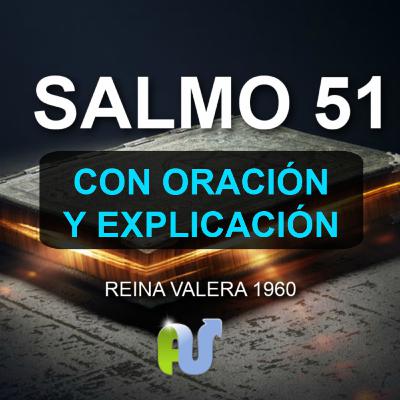 SALMO 51 Biblia Hablada Con Explicación y Oración Poderosa Estudio biblico Hablado de los Salmos