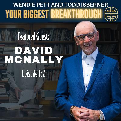 Episode 152: Rediscover Purpose and Creativity After 60: David McNally’s Guide to Thriving in Later Life