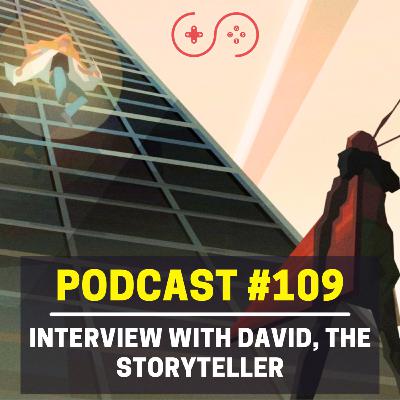 109 - David, The Storyteller talks about his game NIXIE, South London, Sonic & More! | Streamcast