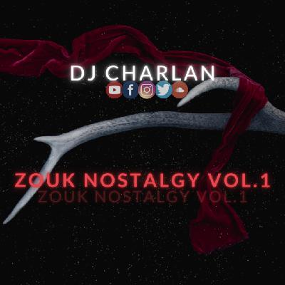 Zouk Nostalgy Vol.1