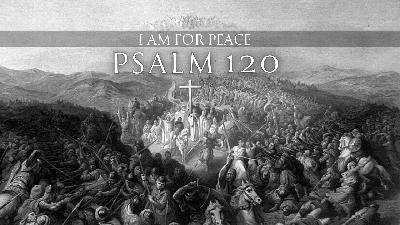 Psalm 120 - For Charlie Kirk