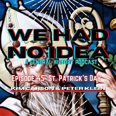 Episode 45: St. Patrick's Day Episode 45: St. Patrick's Day