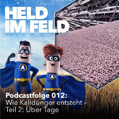 012 Wie Kalidünger entsteht - über Tage - mit Julia Christiansen von K+S