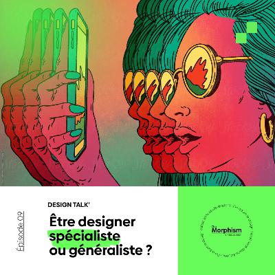 [DESIGN BREAK] #9 Spécialiste ou généraliste dans le design, que faut-il choisir ? 🤯