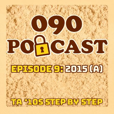 EPISODE 9: 2015 PART 1 EPISODE 9: 2015 PART 1