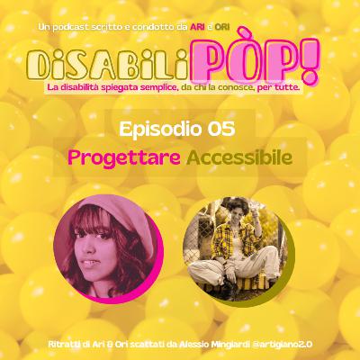 St. 01 Ep. 05 Progettare accessibile