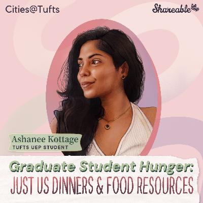 Graduate student hunger: Just Us dinners and food resources with Ashanee Kottage