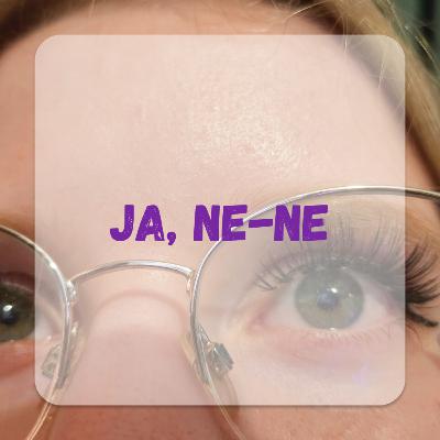 Ja, Ne-ne