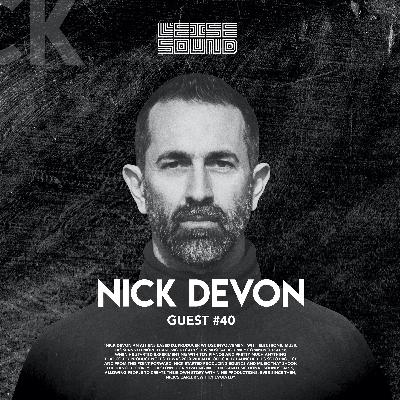 Leise Sound Music Presents - LSM #040 [Guest: NICK DEVON] [Aug 24th, 2021]