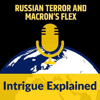 Russian Terror and Macron's Flex Russian Terror and Macron's Flex
