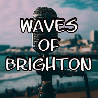Waves Of Brighton - Episode 13 - Hot dog o fish and chips?
