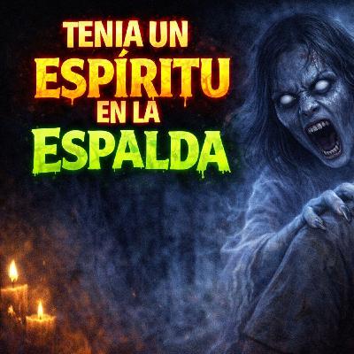 Historias de Miedo Febrero 27 de 2026 TENIA UN ESPIRITU EN LA ESPALDA Historias de Miedo Febrero 27 de 2026 TENIA UN ESPIRITU EN LA ESPALDA