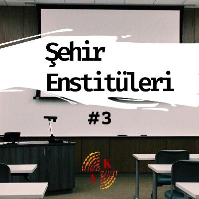 Şehir Enstitüleri #3 Şehir Enstitüleri #3
