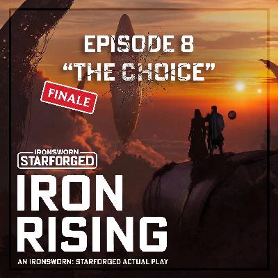 S3E8: The Choice (Finale) | A Starforged Actual Play