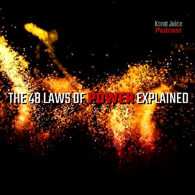 The 48 Laws of Power Explained Over Fire