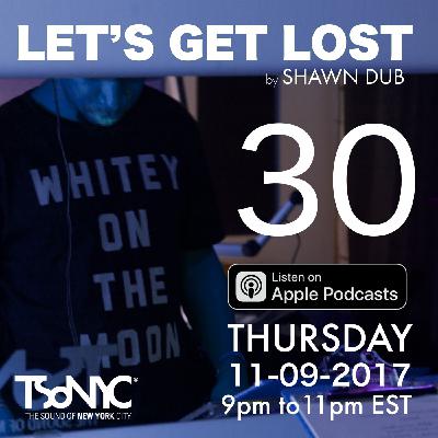 Let's Get Lost 30 - TSoNYC 2017-11-09