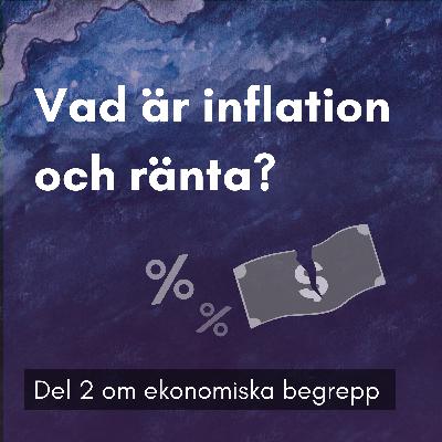 4. Vad är inflation (och ränta)? 4. Vad är inflation (och ränta)?
