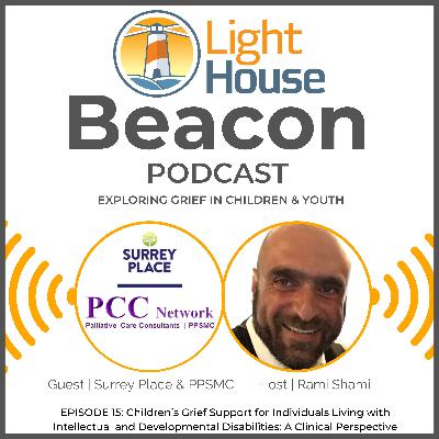 Episode #15: Children’s Grief Support for Individuals Living with Intellectual and Developmental Disabilities: A Clinical Perspective