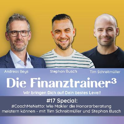 Special #17: CoachMeNetto: Wie Makler die Honorarberatung meistern können – mit Tim Schreitmüller & Stephan Busch Special #17: CoachMeNetto: Wie Makler die Honorarberatung meistern können – mit Tim Schreitmüller & Stephan Busch