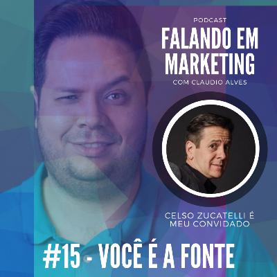 #15 - Talk Show Falando em Marketing com Claudio Alves | A Fonte é Você