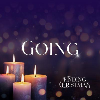 Finding Christmas - Going
