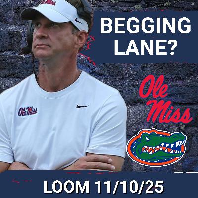 LOOM 11/10/25 - CHAOS: Florida BEGGING for Lane Kiffin As Ole Miss College Football Playoff Run EXPECTED | Are you Ready? LOOM 11/10/25 - CHAOS: Florida BEGGING for Lane Kiffin As Ole Miss College Football Playoff Run EXPECTED | Are you Ready?