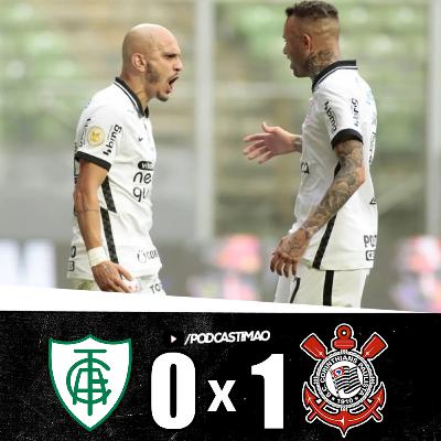 (PÓS-JOGO) AMÉRICA-MG 0 X 1 CORINTHIANS ! PARTICIPAÇÃO: ANÁLISE FIEL