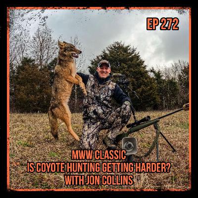 Is Coyote Hunting Getting Harder? With Jon Collins