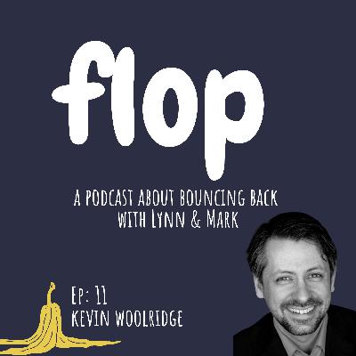 Kevin Woolridge: Kicked Out and Carving Out Your Own Path