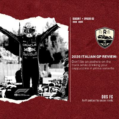2025 ITALIAN GP REVIEW: Don't be an asshole on the track while drinking your cappuccino in prima variante