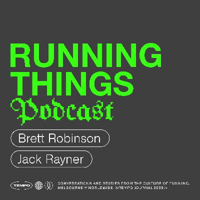 Running Things Live with Brett Robinson and Jack Rayner at Up There Athletics