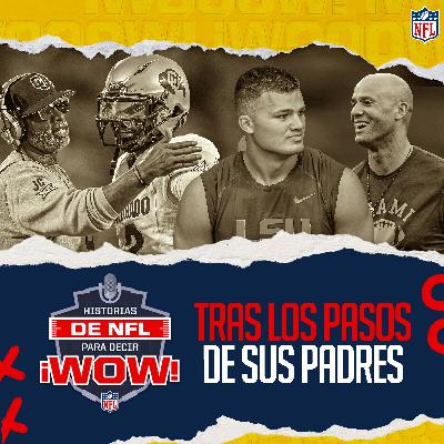 Conexiones familiares de los prospectos del Draft NFL 2025
