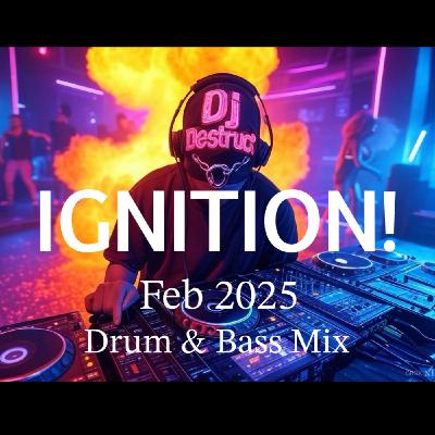 Episode 80: Dj Destruct - IGNITION! - Feb 2025 Drum & Bass Mix Episode 80: Dj Destruct - IGNITION! - Feb 2025 Drum & Bass Mix