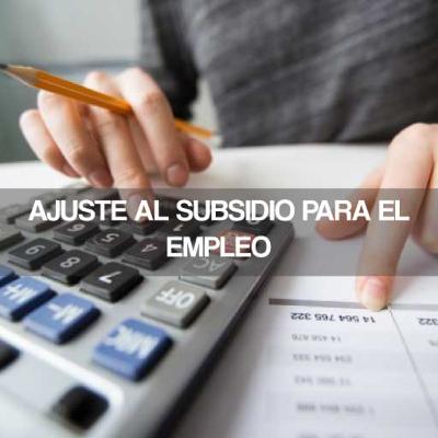 Ajuste al subsidio para el empleo Ajuste al subsidio para el empleo