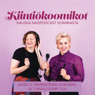 Feministinen komiikka ja turvallisempi tila