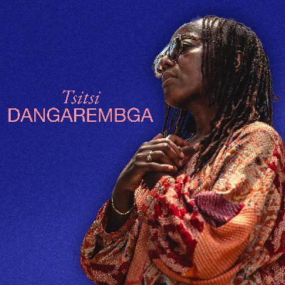 Episode 1: Tsitsi Dangarembga | The African Imaginary Podcast Episode 1: Tsitsi Dangarembga | The African Imaginary Podcast