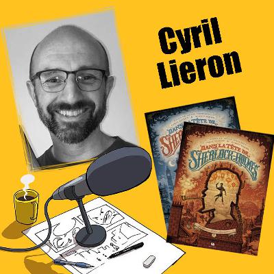 S04 EP09 - Cyril Lieron