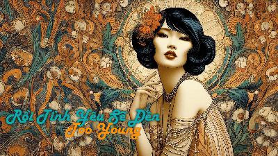 Rồi Tình Yêu Sẽ Đến Rồi Tình Yêu Sẽ Đến