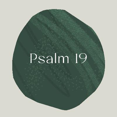 Psalm of the Week: The Heavens Declare/Psalm 19 Psalm of the Week: The Heavens Declare/Psalm 19
