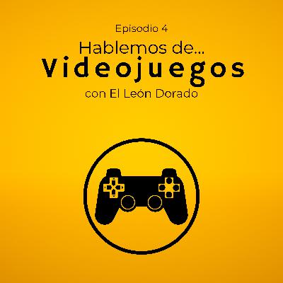 Episodio 4: Videojuegos Episodio 4: Videojuegos