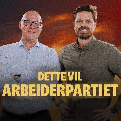 226 - Dette vil Arbeiderpartiet - med Rune Bakervik
