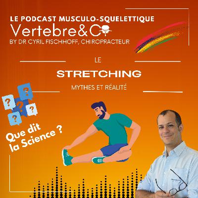 Stretching : Mythes et Réalité !