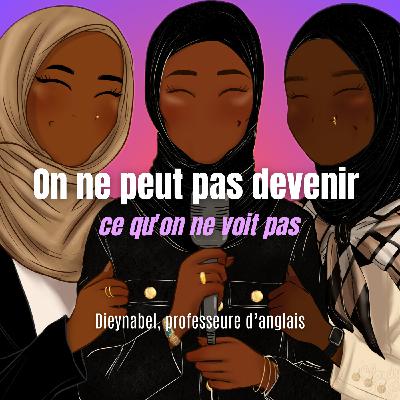 03 - Dieynabel - You can't be what you can't see 03 - Dieynabel - You can't be what you can't see