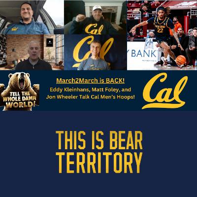 Ep. 79 - March2March is Back - Talking Cal Men's Basketball Ep. 79 - March2March is Back - Talking Cal Men's Basketball