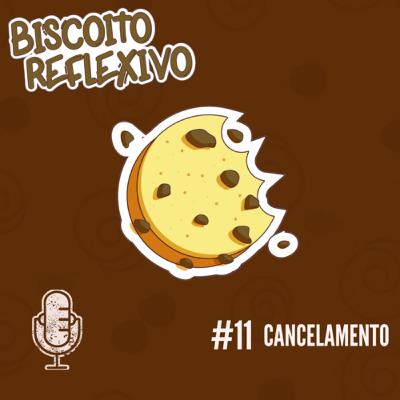 #Ep.11 - Cancelamento.