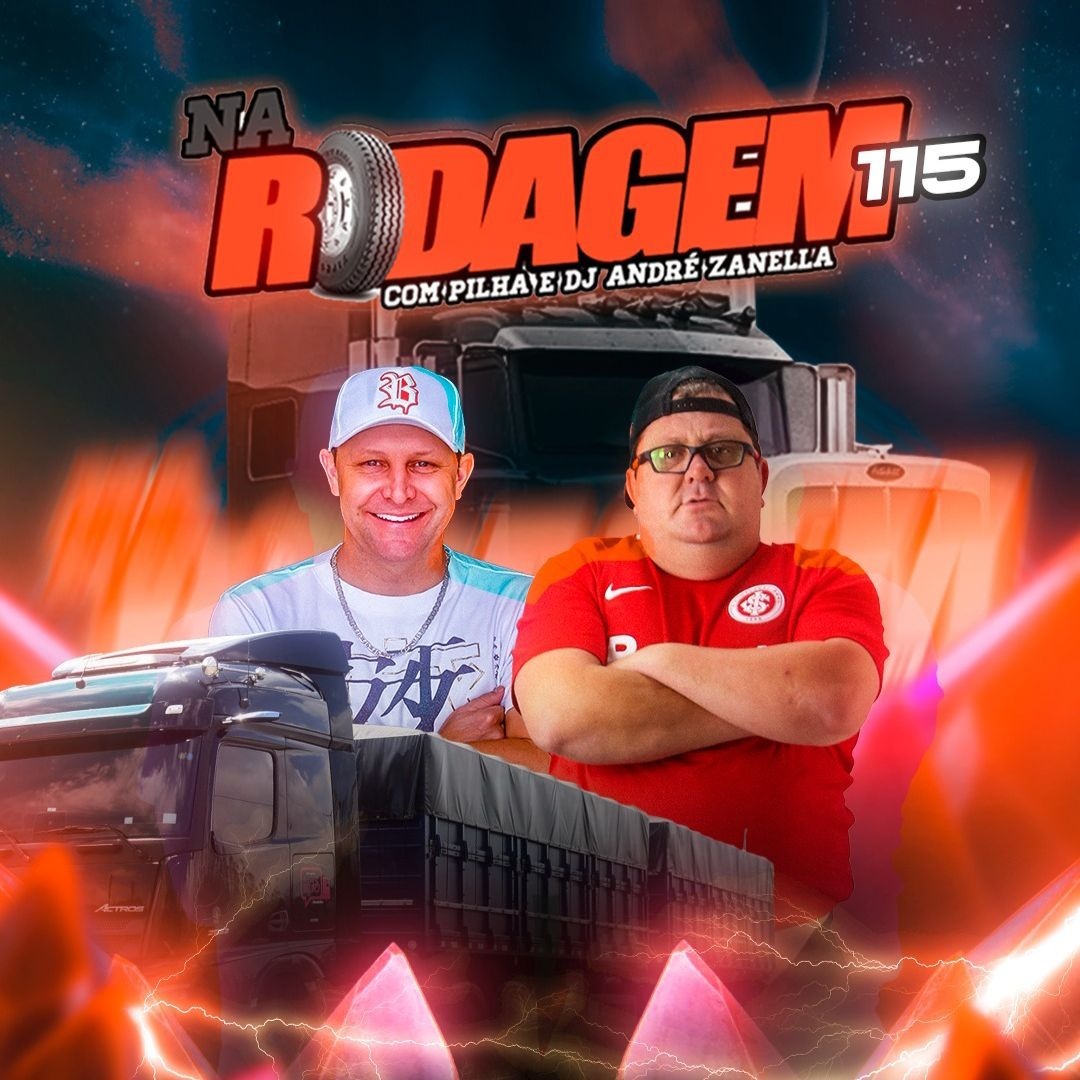 NA RODAGEM VOLUME 115 - PILHA E DJ ANDRÉ ZANELLA episode artwork